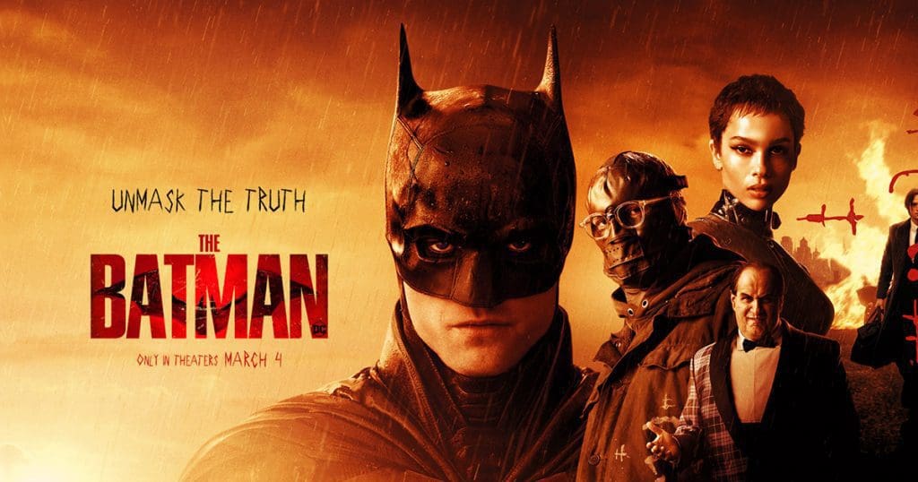 What to Watch in March 2022 in Theaters  (The Batman) 